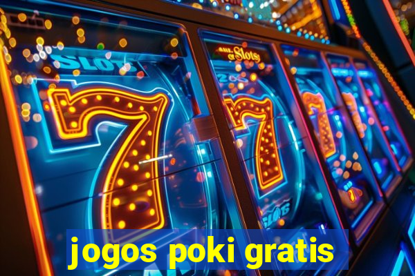 jogos poki gratis